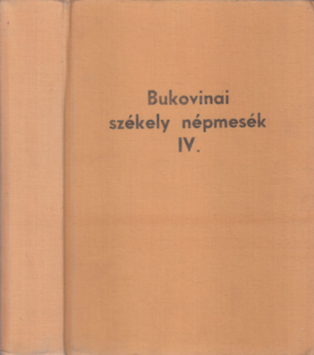 Sebesty�n �d�m - Bukovinai sz�kely n�pmes�k IV.