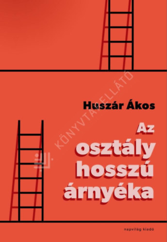 Huszár Ákos - Az osztály hosszú árnyéka