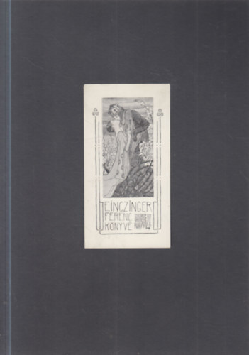 Ex Libris Einczinger Ferenc fest�, grafikus (eredeti nyomat)