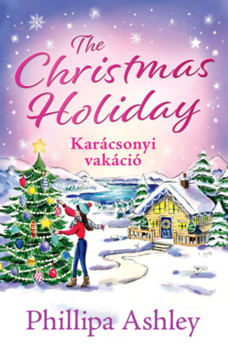 Phillipa Ashley - The Christmas Holiday - Kar�csonyi vak�ci�
