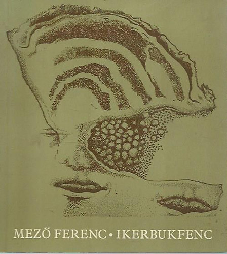 Mező Ferenc - Ikerbukfenc