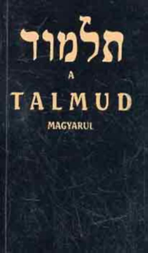 Nincs felt�ntetve - A Talmud magyarul