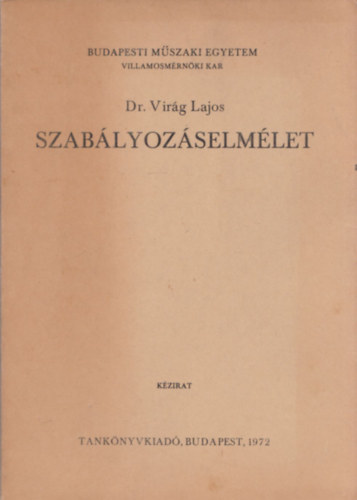 Dr. Virg Lajos - Szablyozselmlet