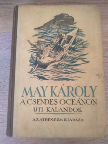 Karl May (May Károly) - A Csendes óceánon - Úti kalandok