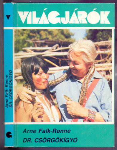 Arne Falk-Ronne - Dr. Cs�rg�k�gy�