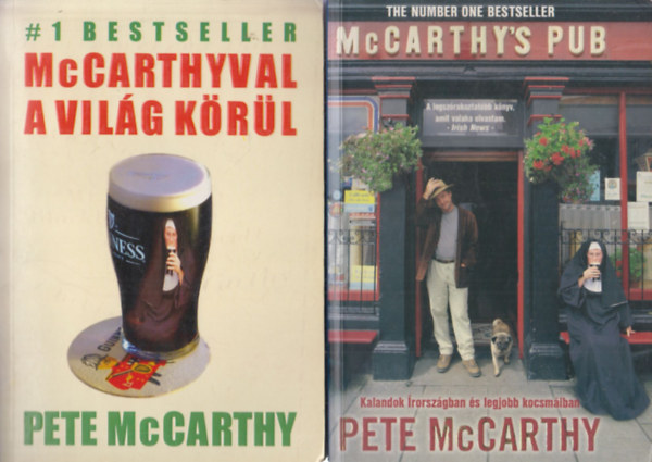 Pete McCarthy - 2 db Pete McCarthy knyv: McCarthyval a vilg krl + McCarthy's Pub (Kalandok rorszgban s legjobb kocsmiban)