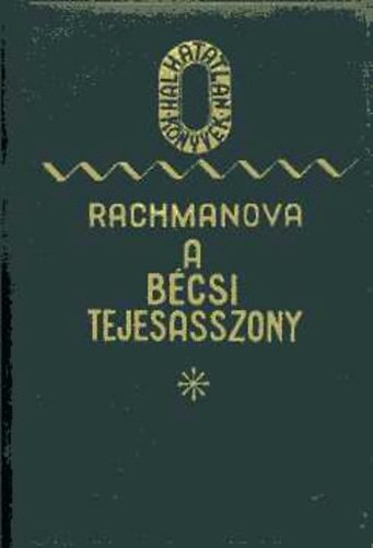 Alexandra Rachmanova - A b�csi tejesasszony