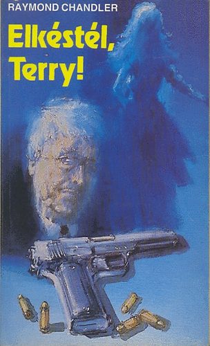 Raymond Chandler - Elkstl, Terry!