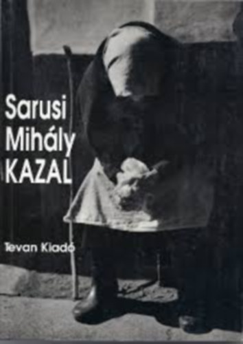 Sarusi Mihly - Kazal