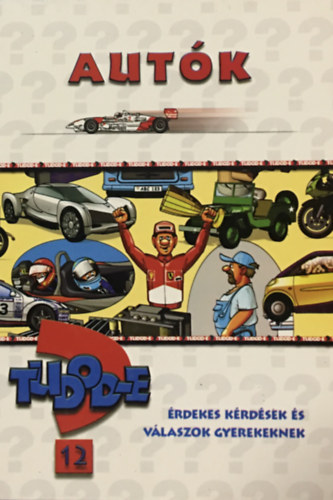Benedek Attila - Autók (Tudod-e? 12.)