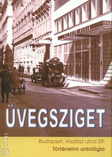 �vegsziget - T�rt�nelmi antol�gia