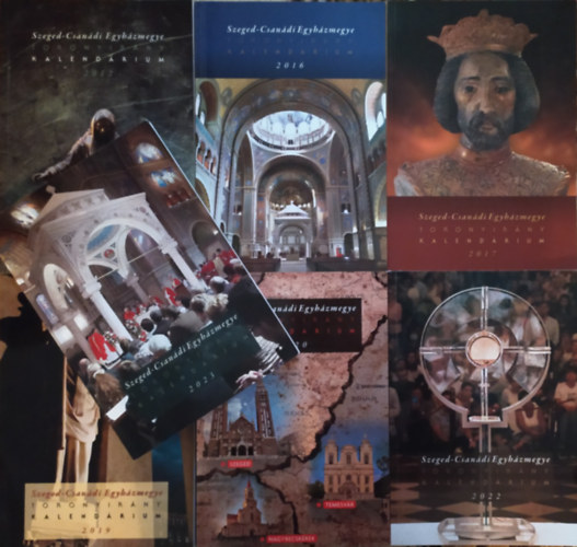 ismeretlen - Szeged-Csan�di Egyh�zmegye Toronyir�ny Kalend�rium 2012,2016,2017,2019,2020,2022,2023