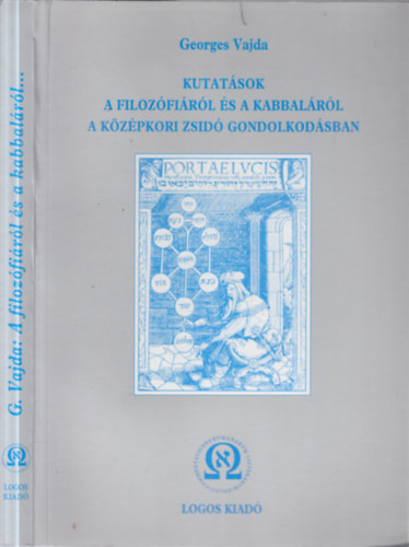 Georges Vajda - Kutatások a filozófiáról és a Kabbaláról a középkori zsidó gondolkodásban