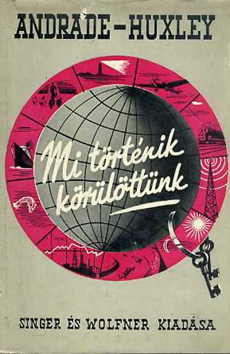 E. N. da C. Andrade- J. Huxley - Mi trtnik krlttnk