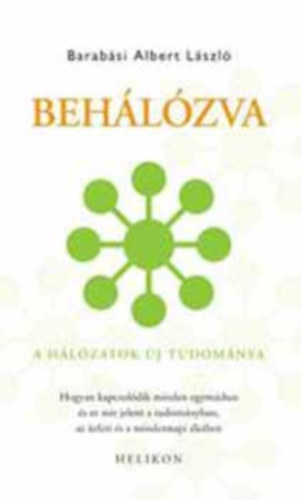 Barabási Albert-László - Behálózva