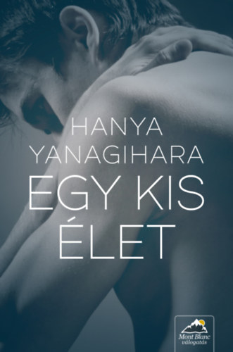 Hanya Yanagihara - Egy kis �let