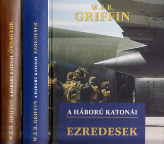 W.E.B. Griffin - 2 db. ktet az A hbor katoni sorozatbl (Ezredesek + rnagyok)
