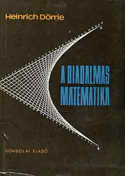Heinrich Drrie - A diadalmas matematika