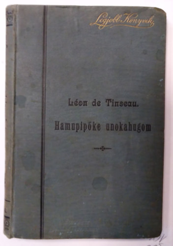 Lon De Tinseau - Hamupipke unokahugom ( Elbeszls )