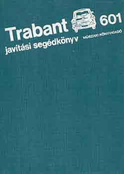 Trabant 601 javítási segédkönyv