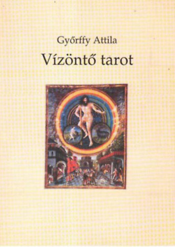 Gy�rffy Attila - V�z�nt� tarot