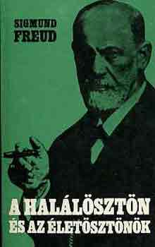 Sigmund Freud - A hallsztn s az letsztnk