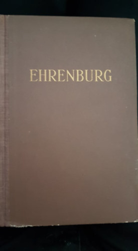 Ilja Ehrenburg - Ehrenburg V�logatott m�vei - P�rizs buk�sa