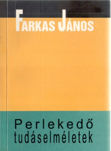 Farkas Jnos - Perleked tudselmletek