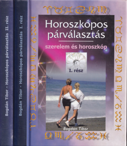 Bogdán Tibor - Horoszkópos párválasztás I-II.