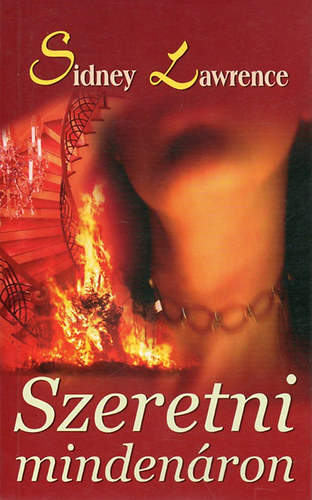 Sindey Lawrence - Szeretni minden�ron