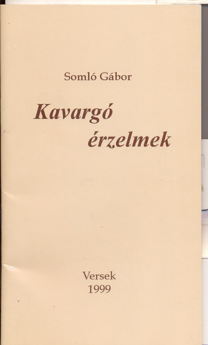 Soml Gbor - Kavarg rzelmek