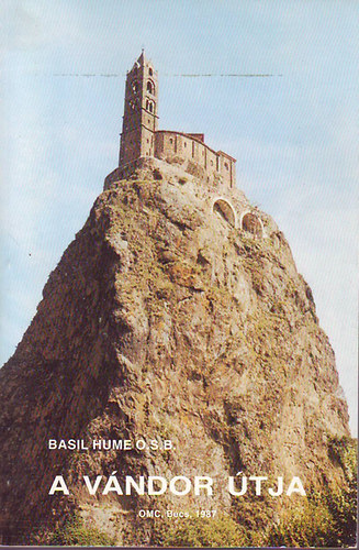 Basil Hume - A vándor útja