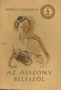 M�ricz Zsigmond - Az asszony belesz�l