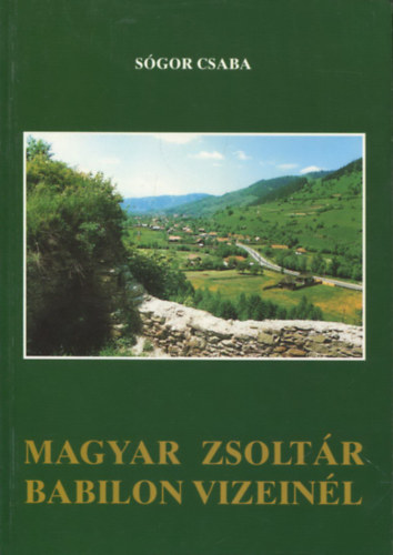 Magyar zsoltr Babilon vizeinl