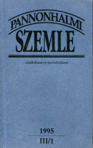 Sulyok Elemr  (szerk.) - Pannonhalmi szemle 1995 (III/1)