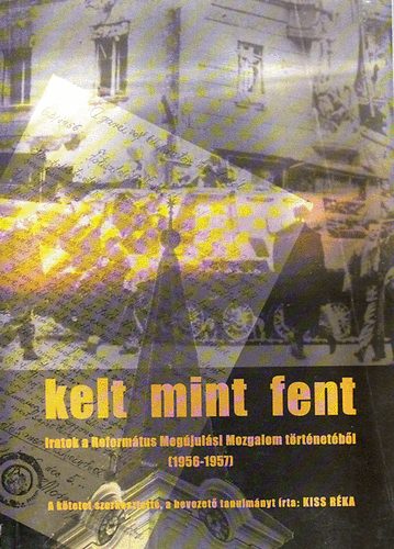 Kiss Réka szerk. - kelt mint fent