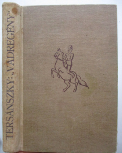 Ters�nszky J�zsi Jen� - Vadreg�ny