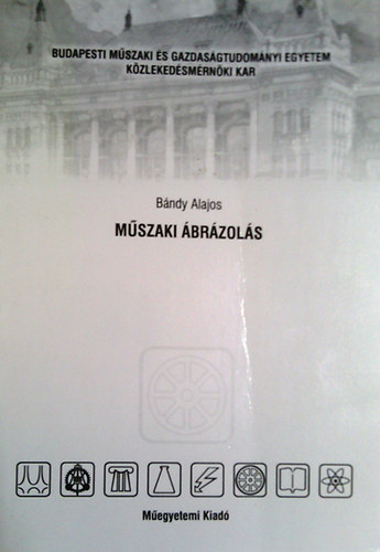 B�ndy  Alajos - M�szaki �br�zol�s