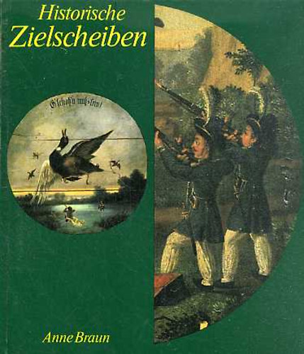 Anne Braun - Historische Zielscheiben