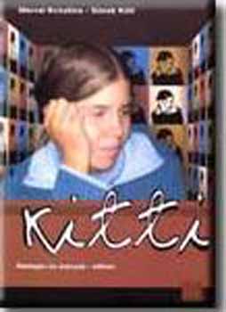 Morvai Krisztina; Simek Kitti - Kitti - Rettegés és erőszak otthon