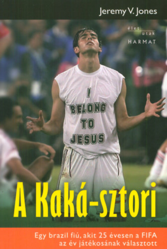 Jeremy V. Jones - A Kaká-sztori