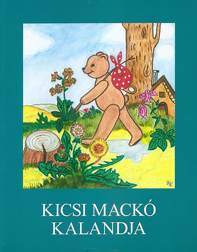 Zilahi Sebes Margit - Kicsi mack kalandja