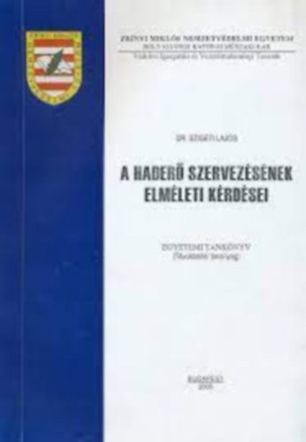 Dr. Szigeti Lajos - A hader� szervez�s�nek elm�leti k�rd�sei