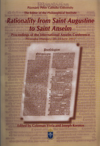 Coloman Viola  (szerk.) - Rationality from Saint Augustine to Saint Anselm