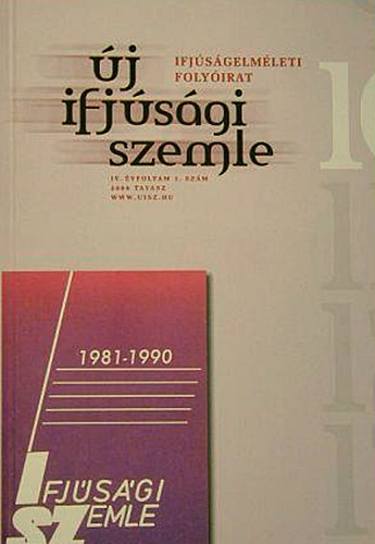 Új Ifjúsági Szemle IV. évf. 1. szám, 2006 tavasz