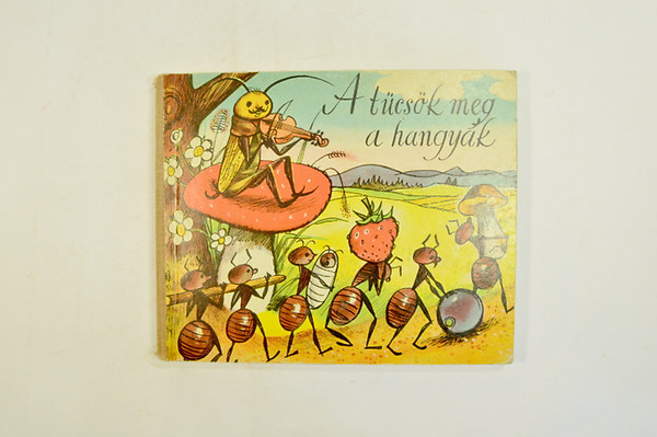 J.Z. Nov�k - A t�cs�k meg a hangy�k.  Ford�totta T�th Tibor V. Kubasta rajzaival.