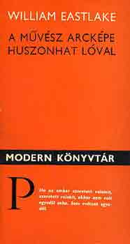 William Eastlake - A művész arcképe huszonhat lóval