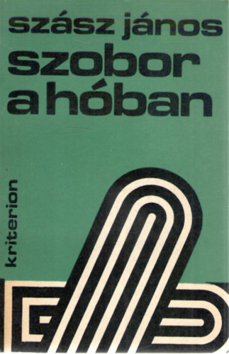 Sz�sz J�nos - Szobor a h�ban