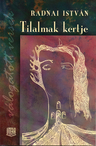 Radnai Istv�n - Tilalmak kertje