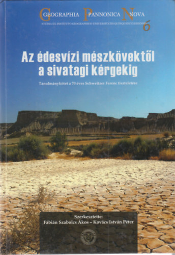 Fbin Szabolcs kos - Kovcs Istvn Pter szerk. - Az desvzi mszkvektl a sivatagi krgekig